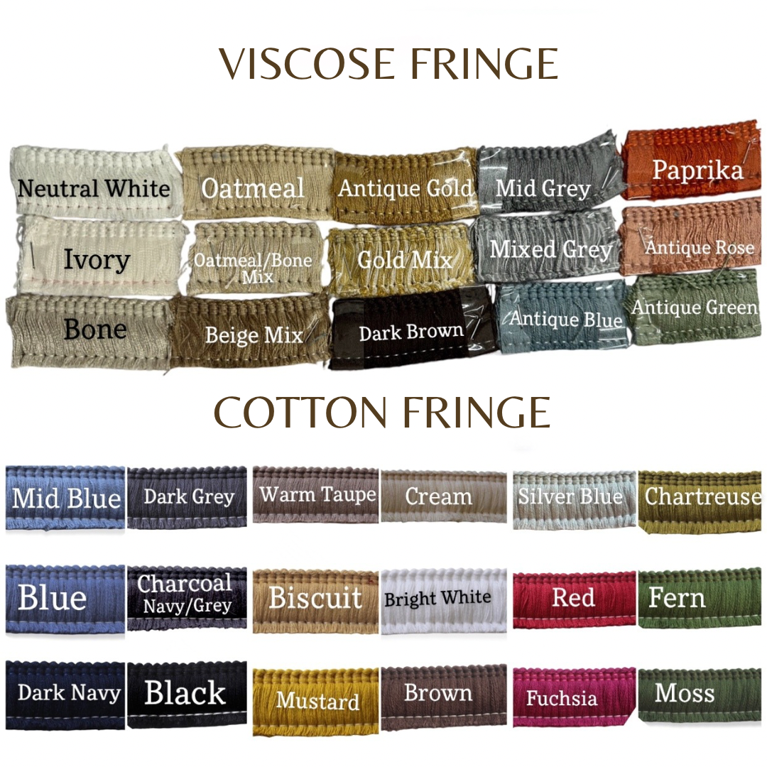 fringe trim colours in cotton of viscous. Neutral white, antique gold, grey, paprika, ivory, pink, natural, bone, beige, brown, black, blue, sage, navy, red, green, mustard, silver, cream. taupe.